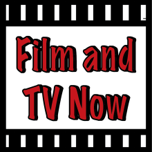 Film and TV Now